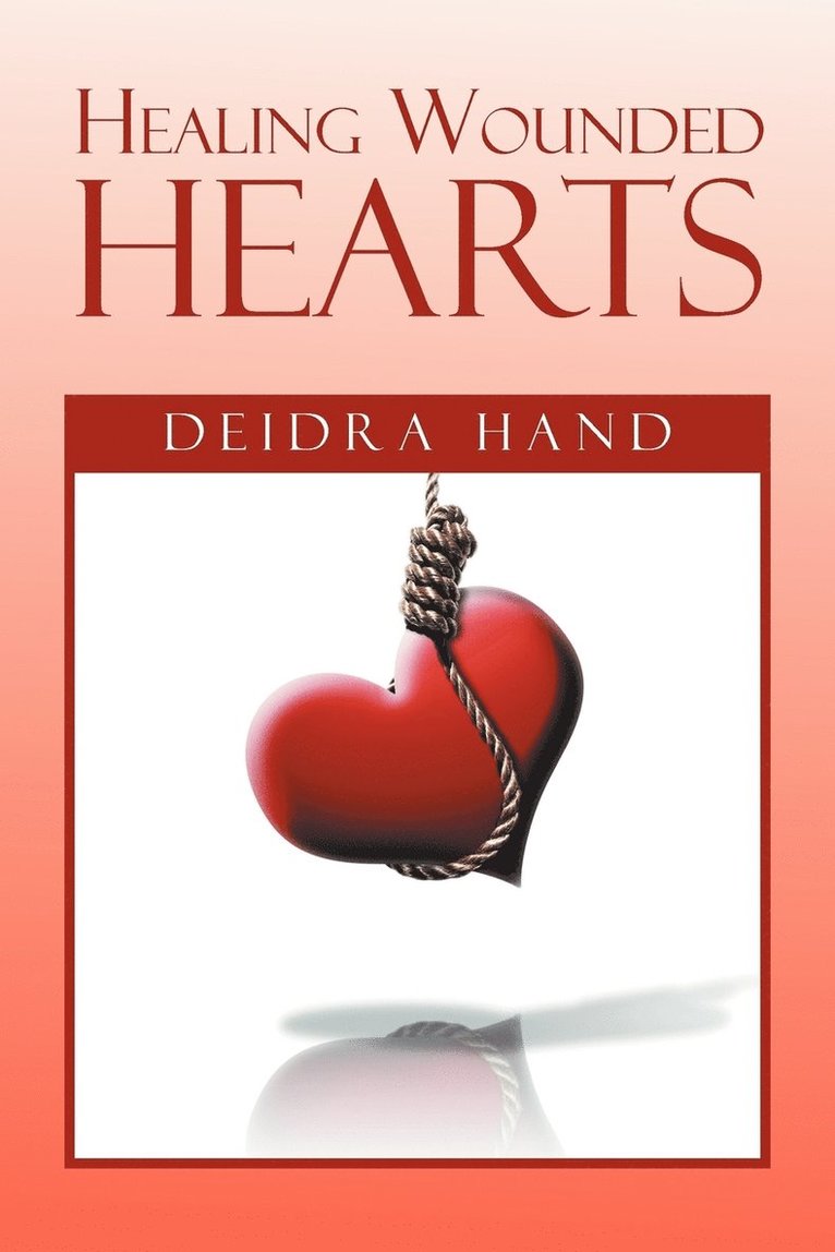 Healing Wounded Hearts 1