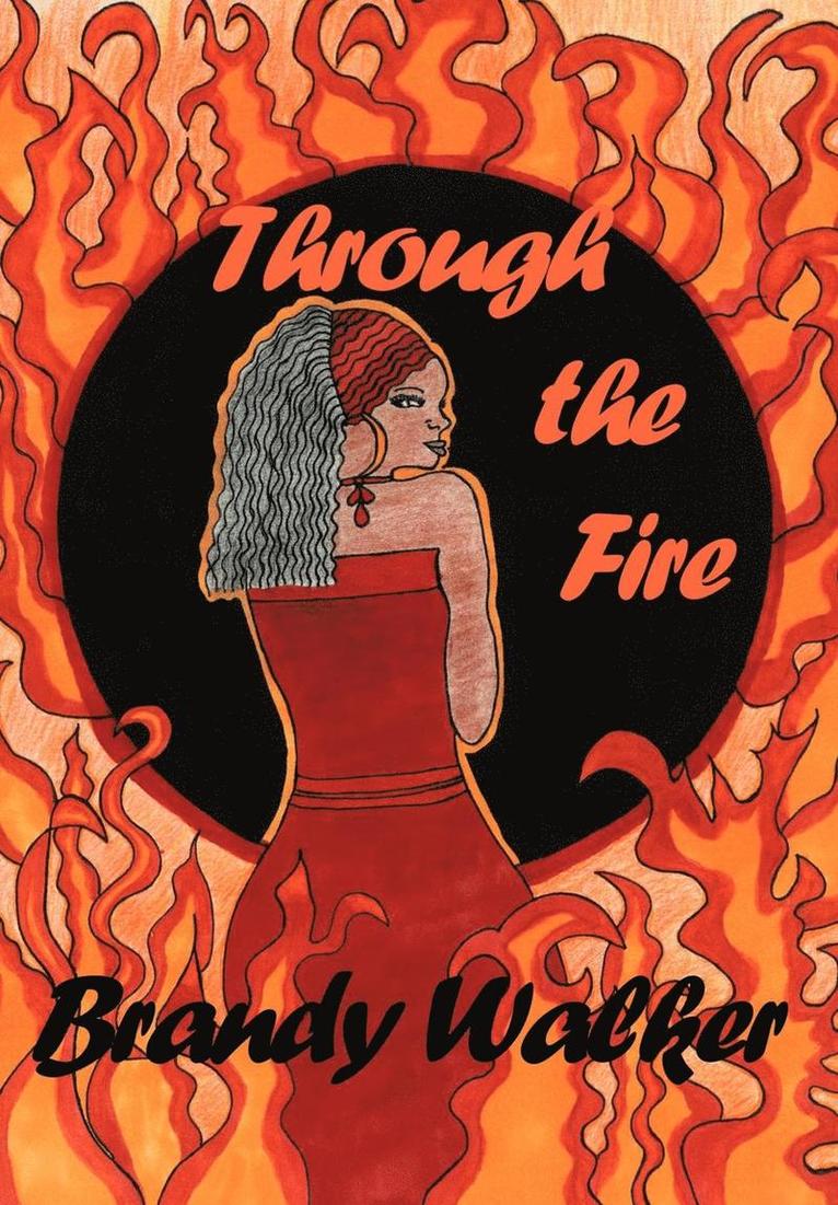 Brandy Walker - Through the Fire, Inbunden