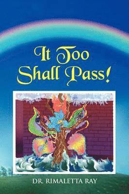 It Too Shall Pass! 1