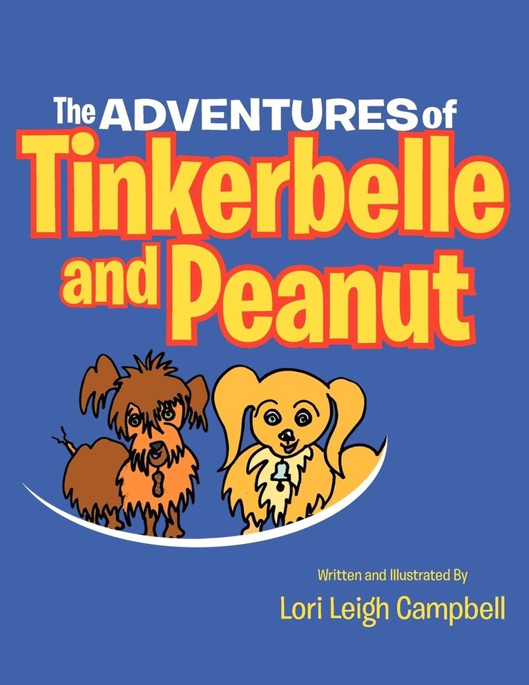 Lori Campbell - Adventures of Tinkerbelle and Peanut, Häftad