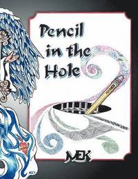 bokomslag Pencil in the Hole