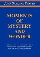 Moments of Mystery and Wonder 1