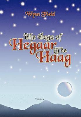 bokomslag Saga of Hegaar the Haag Vol. II