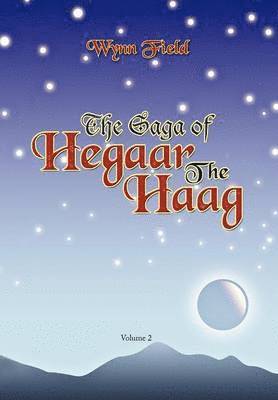 bokomslag The Saga of Hegaar the Haag Vol. II