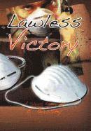 Lawless Victory 1