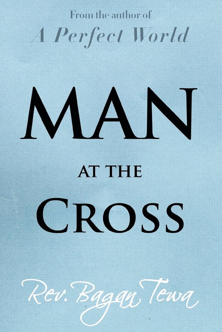 Man at the Cross 1