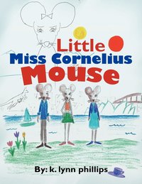 bokomslag Little Miss Cornelius Mouse