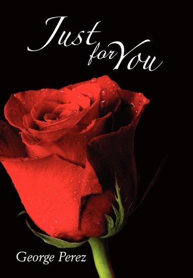 George Perez - "Just For You", Inbunden