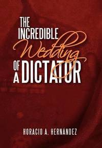 bokomslag The Incredible Wedding of a Dictator