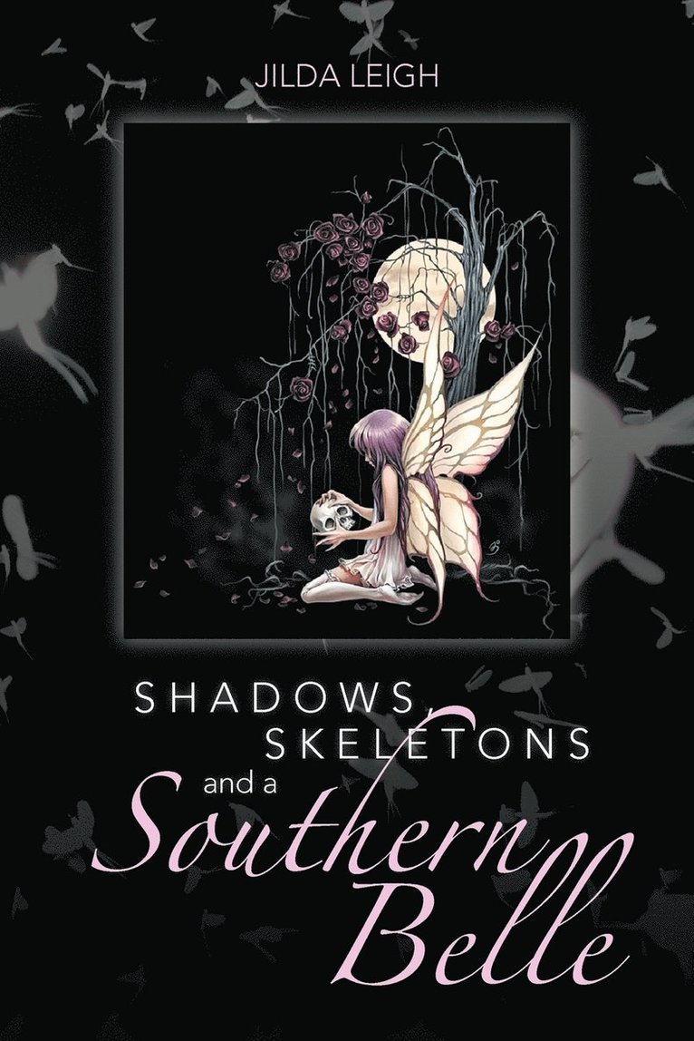 Shadows, Skeletons and a Southern Belle 1