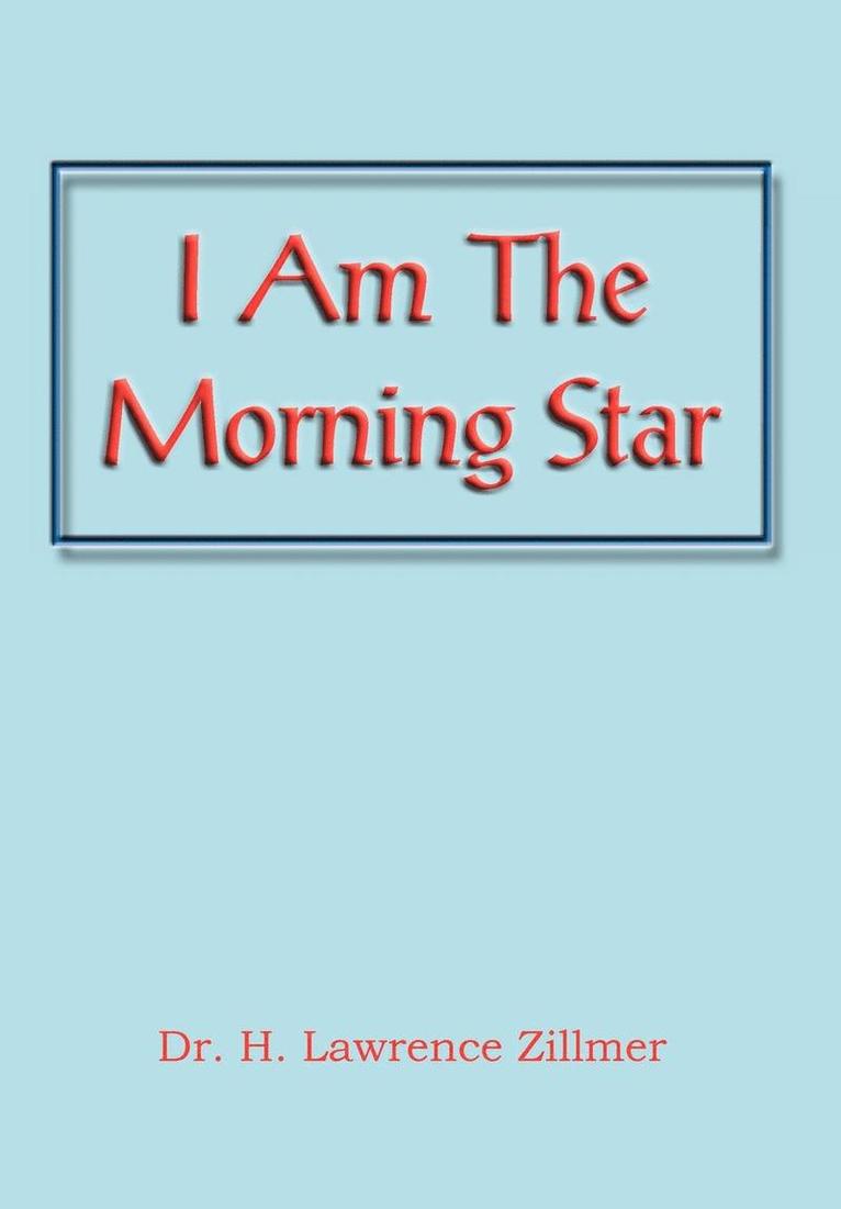 I Am the Morning Star 1