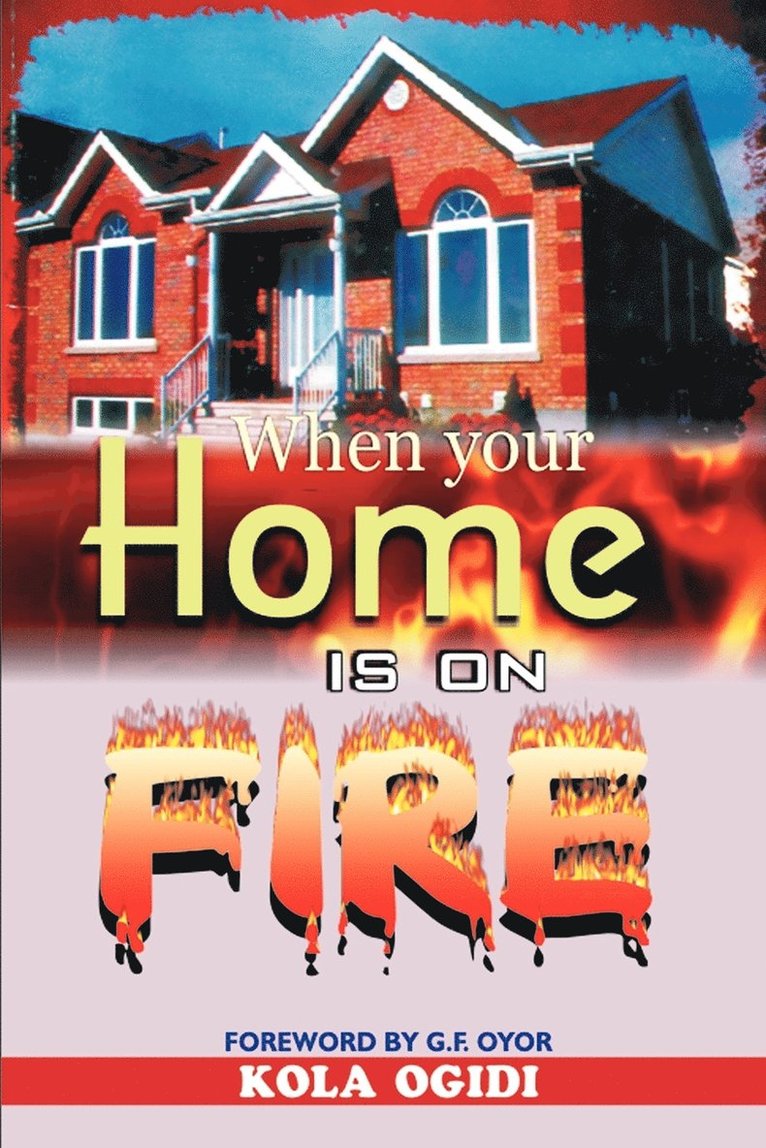 When your home is on fire 1