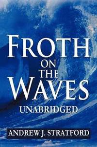 bokomslag Froth on the Waves - Unabridged