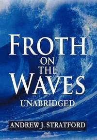 bokomslag Froth on the Waves - Unabridged