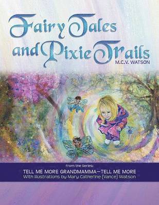 Fairy Tales and Pixie Trails 1