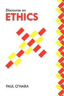 Discourse on Ethics 1