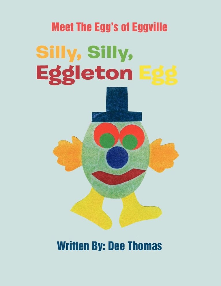 Silly, Silly, Eggleton Egg