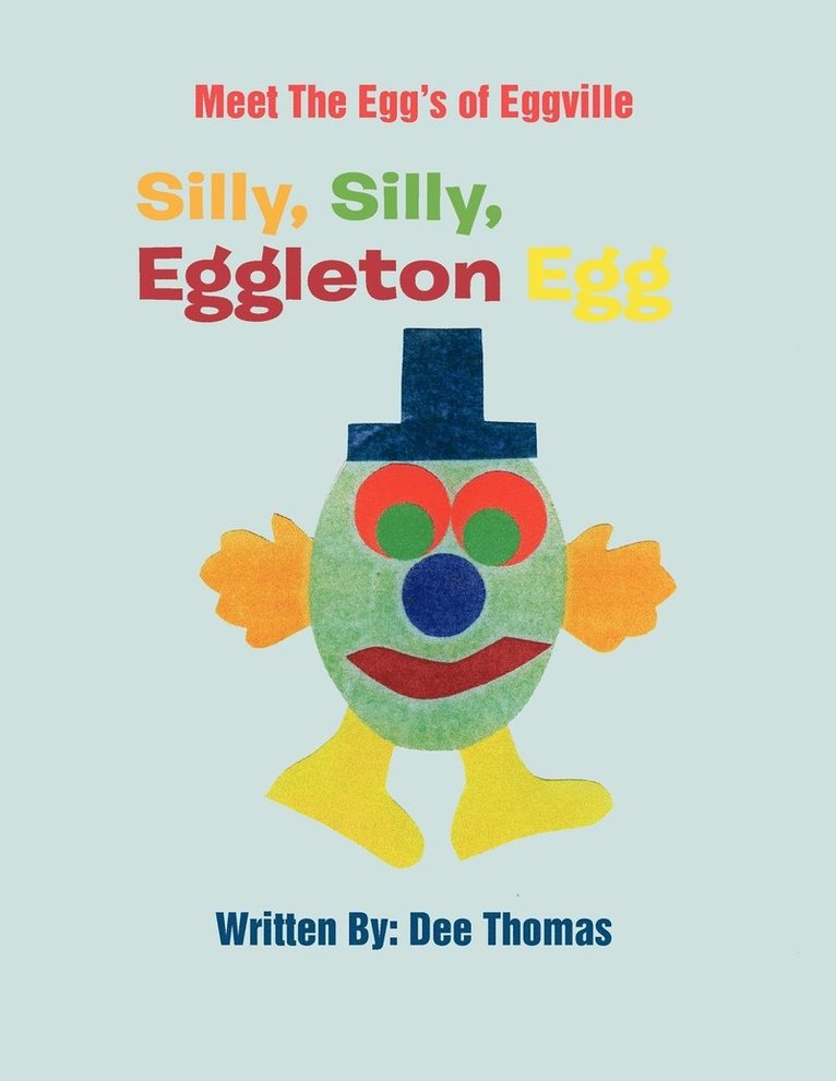 Silly, Silly, Eggleton Egg 1