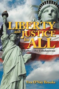 bokomslag Liberty & Justice for All