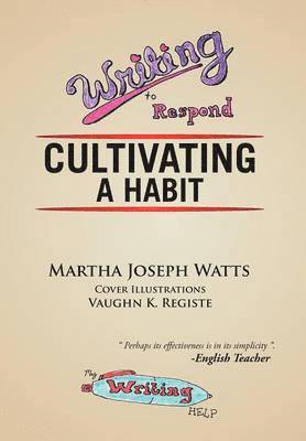 Martha Joseph-Watts - Writing to Respond, Inbunden