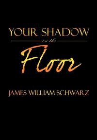 bokomslag Your Shadow on the Floor