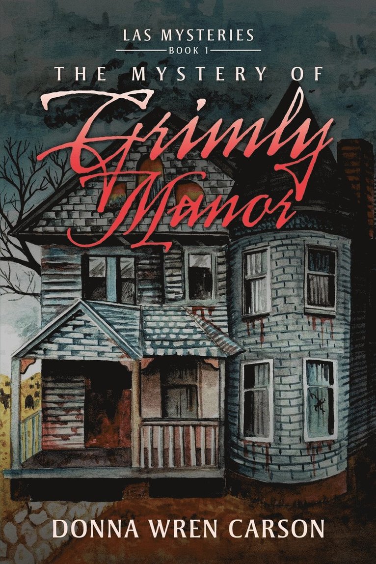 The Mystery of Grimly Manor 1