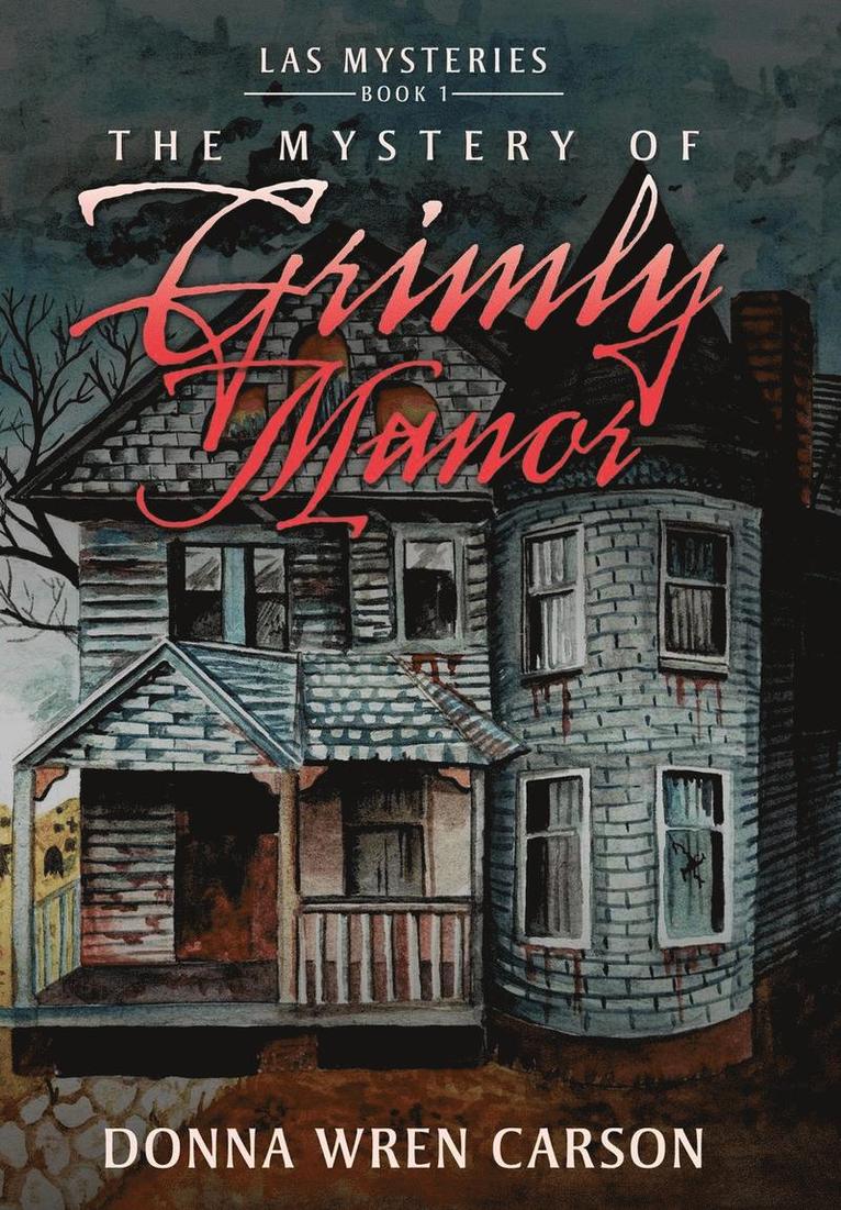 The Mystery of Grimly Manor 1