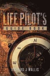 bokomslag The Life Pilot's Guide Book
