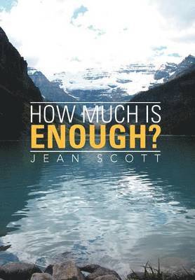How Much Is Enough?