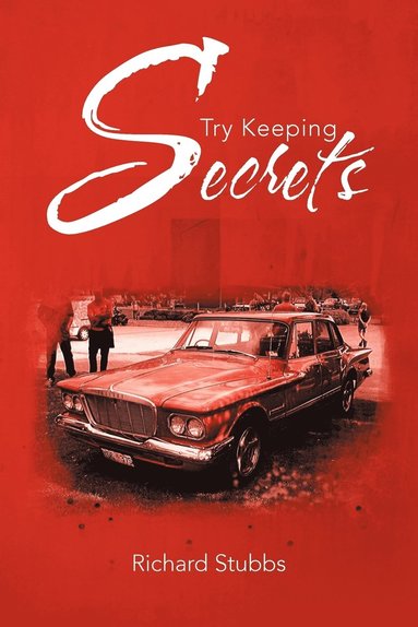 Richard Stubbs - Try Keeping Secrets, Häftad