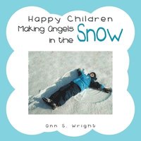 bokomslag Happy Children Making Angels in the Snow