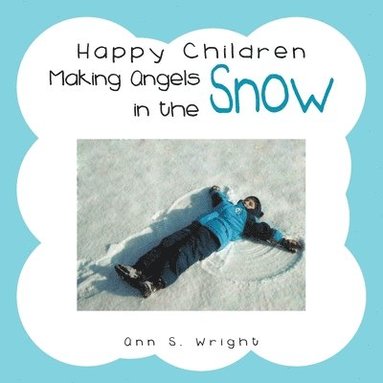 bokomslag Happy Children Making Angels in the Snow