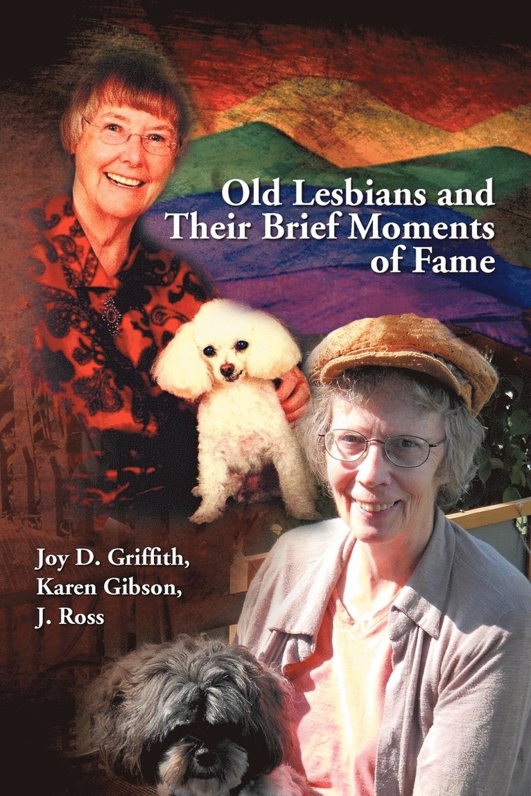 Old Lesbians and Their Brief Moments of Fame 1