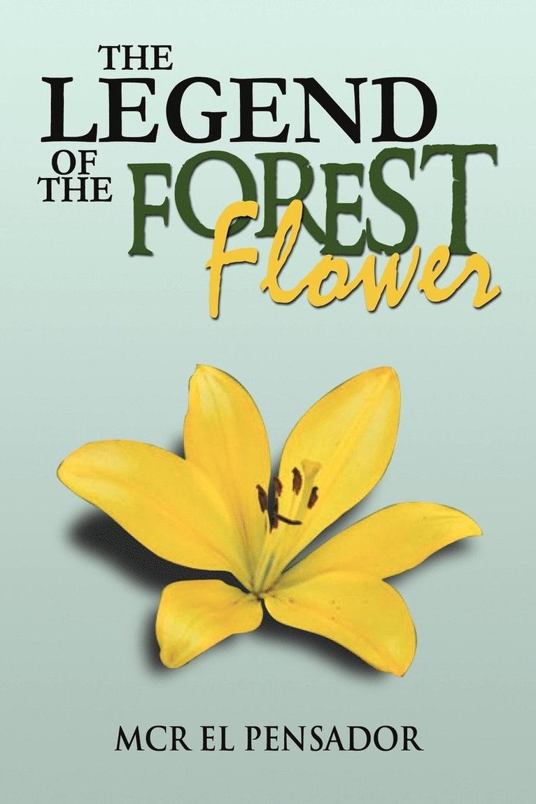 The Legend of the Forest Flower 1