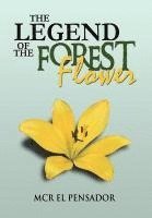 bokomslag The Legend of the Forest Flower