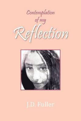 Contemplation of My Reflection 1
