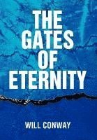 Will Conway - Gates of Eternity, Inbunden