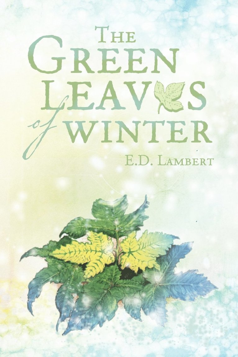 The Green Leaves of Winter 1