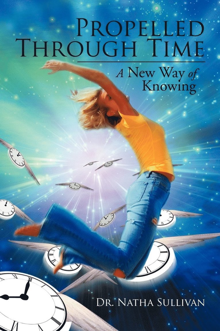 Natha Sullivan, Dr Natha Sullivan - Propelled Through Time, Häftad
