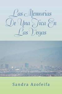 bokomslag Las Memorias de Una Tica En Las Vegas