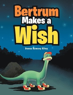 Bertrum Makes a Wish 1