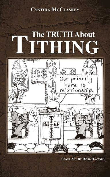 bokomslag The Truth About Tithing