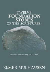bokomslag Twelve Foundation Stones of the Scriptures