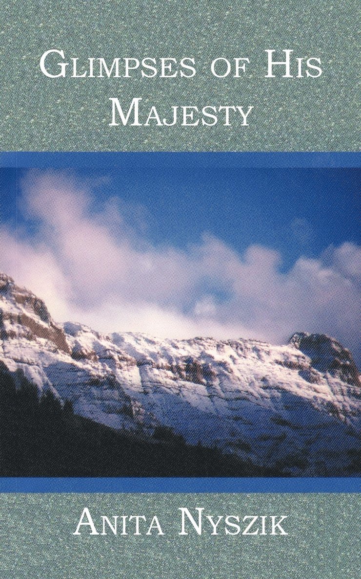 Glimpses of His Majesty