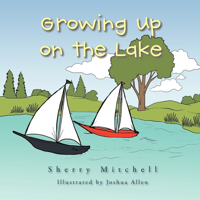 Growing Up on the Lake 1