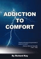 bokomslag Addiction to Comfort