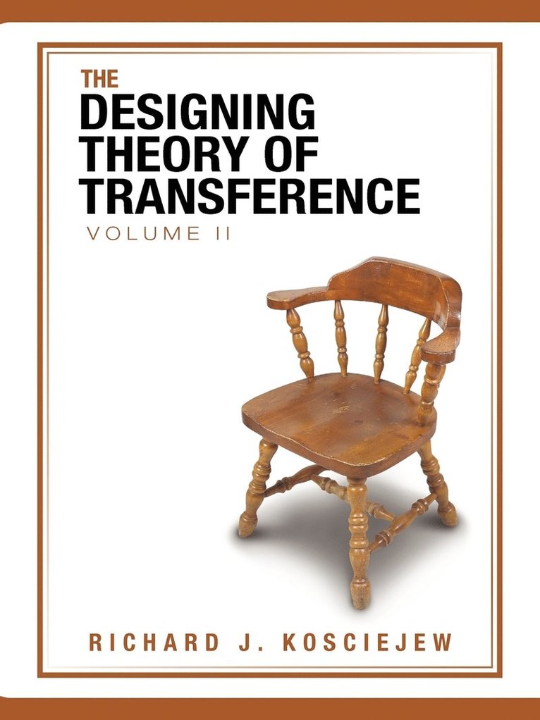 Richard J Kosciejew, Richard J. Kosciejew, RICHARD J. KOSCIEJEW - Designing Theory of Transference, Häftad