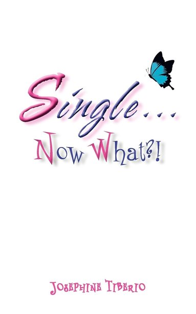 bokomslag Single...Now What?!