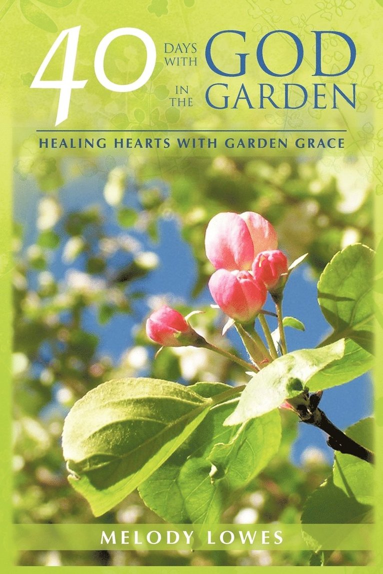 40 Days with God in the Garden 1