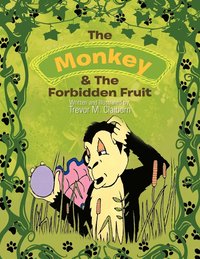 bokomslag The Monkey & The Forbidden Fruit